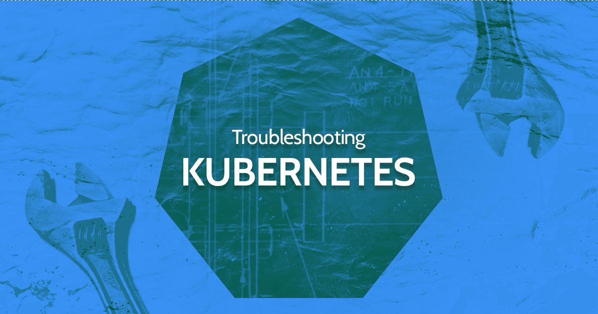 Kubernetes Troubleshooting